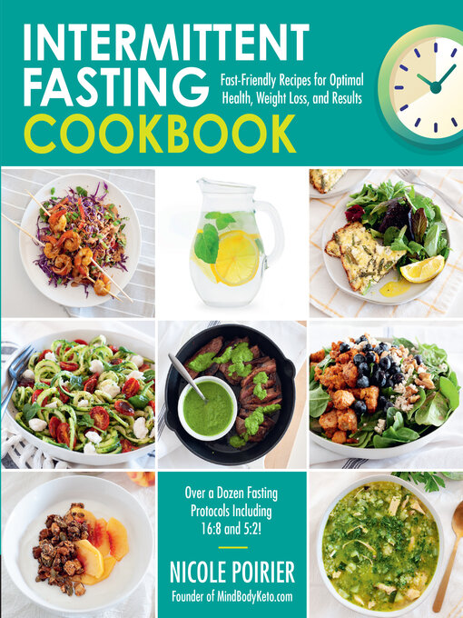 Title details for Intermittent Fasting Cookbook by Nicole Poirier - Available